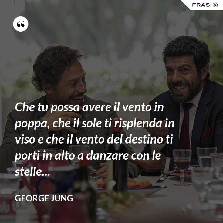 Che Il Sole Ti Risplenda In Viso