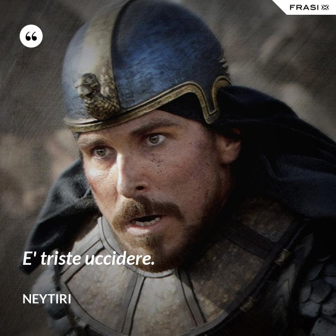 E' triste uccidere. - Neytiri