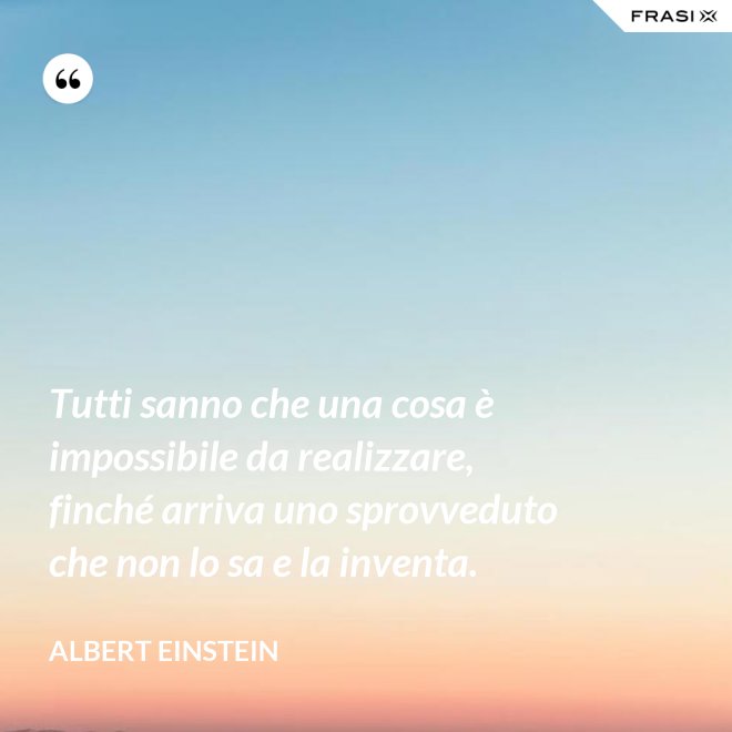 Tutti Sanno Che Una Cosa è Impossibile