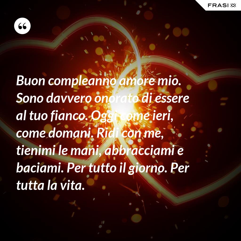 buon-compleanno-amore-mio-50-frasi-e-immagini-di-auguri-per-lui