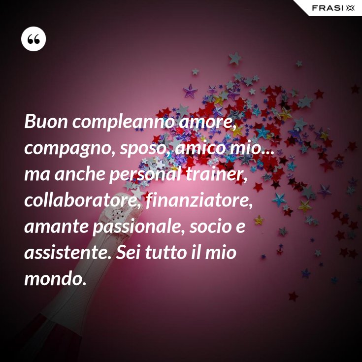 buon-compleanno-amore-compagno-sposo-amico-mio-ma-anche-personal