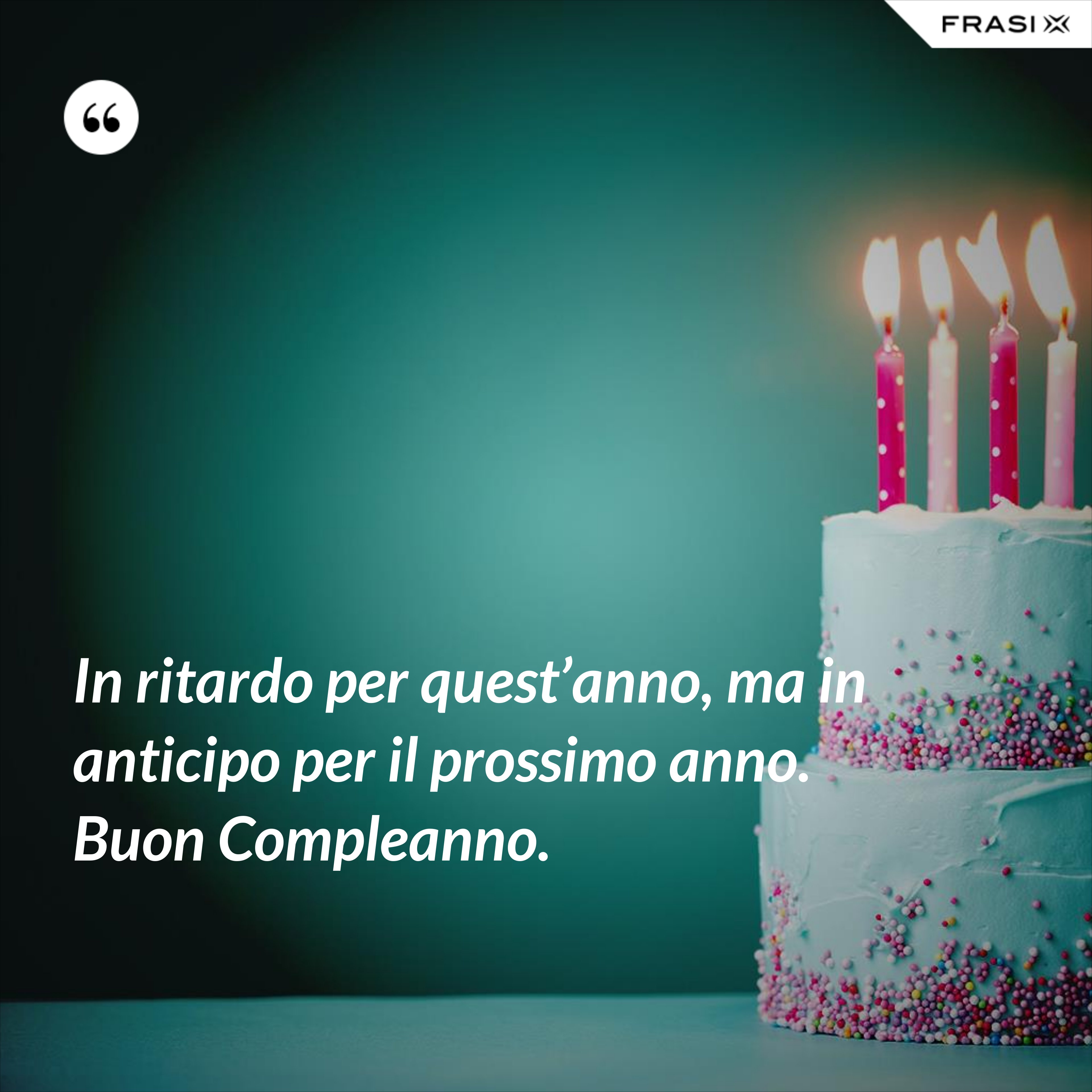 Buon Compleanno 50 Frasi Di Auguri Per Tutti