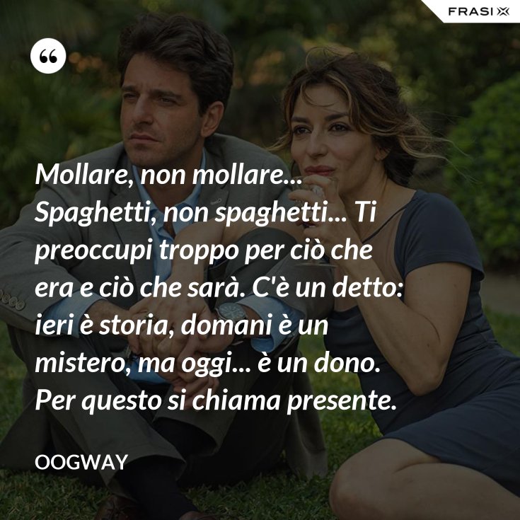 Ti Preoccupi Troppo Di Ciò Che Era