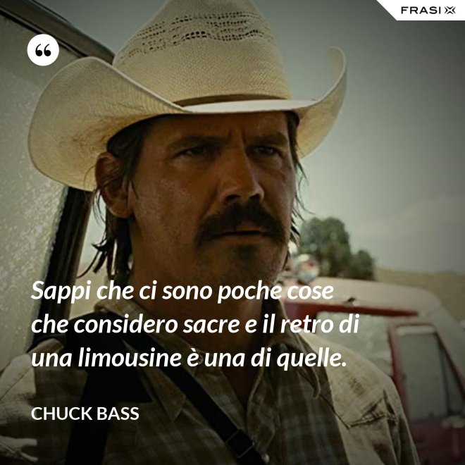 Sappi che ci sono poche cose che considero sacre e il retro di una limousine è una di quelle. - Chuck Bass