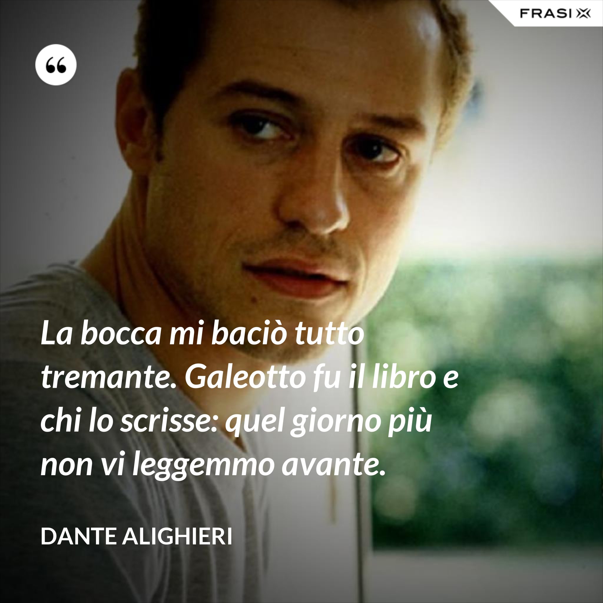 La Bocca Mi Basciò Tutto Tremante