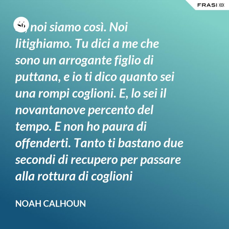 E Tu Chi Sei Chiunque Tu Vuoi Che Io Sia