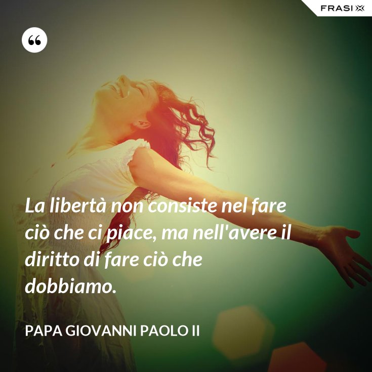 Frasi Sulla Libertà Di Essere Se Stessi