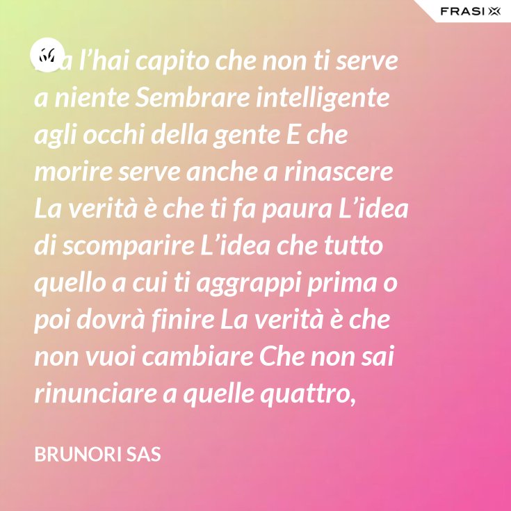 Ma Lhai Capito Che Non Serve A Niente