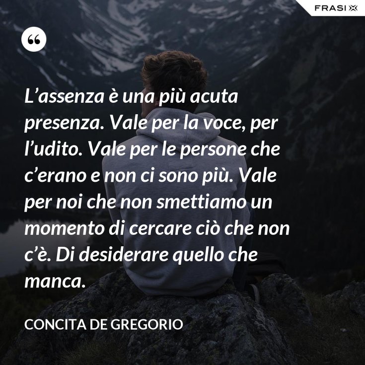 Frasi Di Persone Che Non Ci Sono Più
