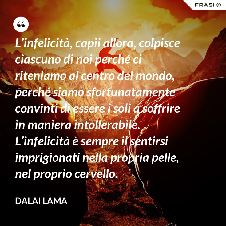Frasi Su Persone Che Si Credono Il Centro Del Mondo