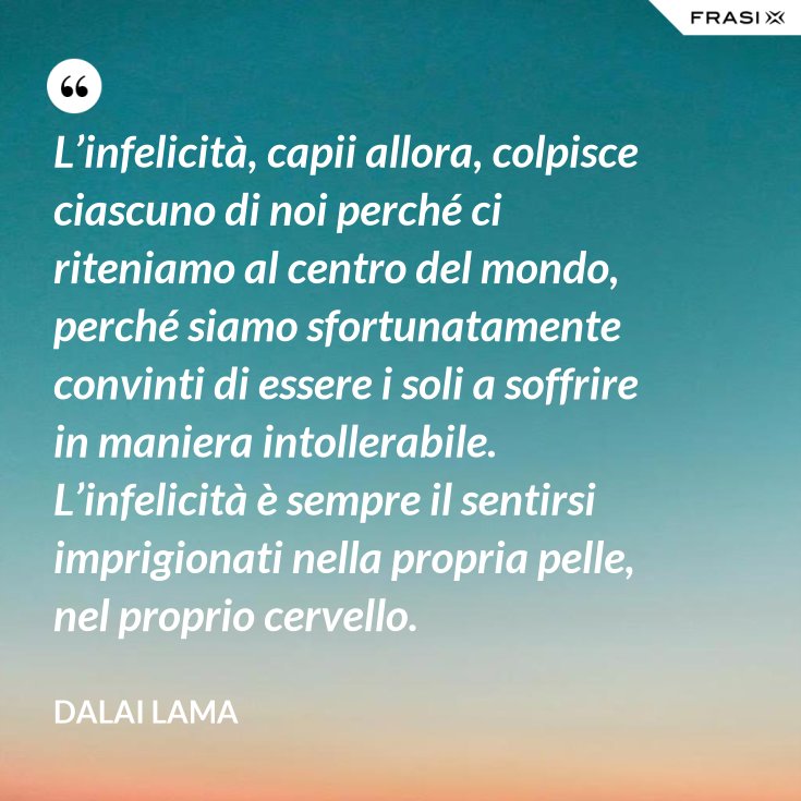 Frasi Su Persone Che Si Credono Il Centro Del Mondo