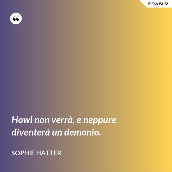 Frasi Il Castello Errante Di Howl