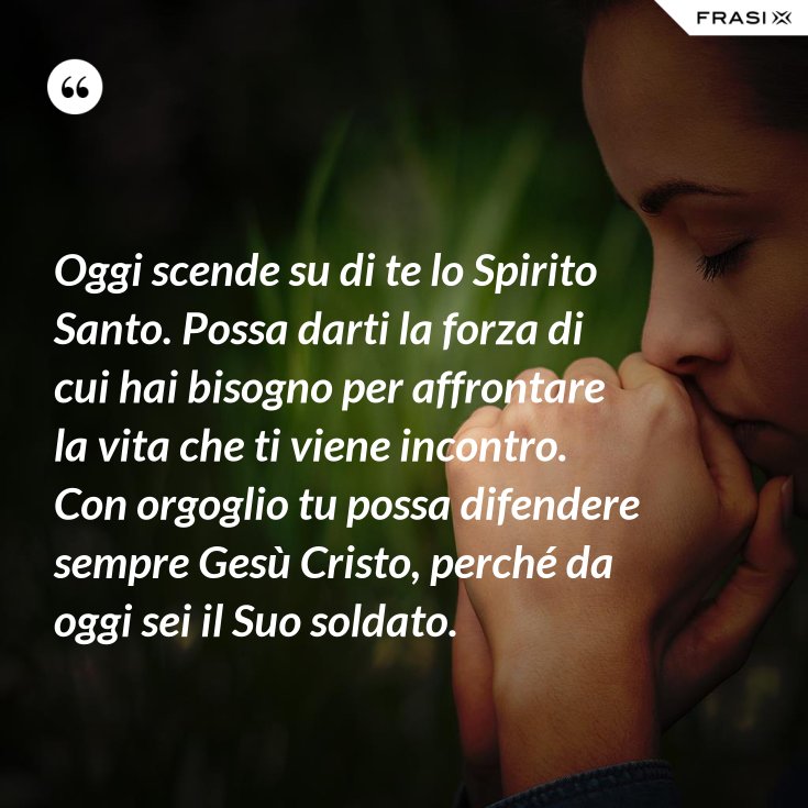 Oggi scende su di te lo