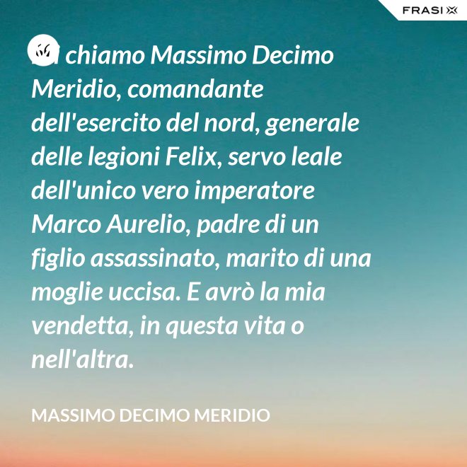 Avrò La Mia Vendetta In Questa Vita O Nell'altra