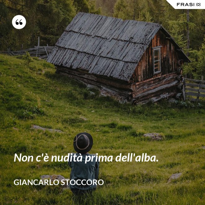 Non c'è nudità prima dell'alba. - Giancarlo Stoccoro
