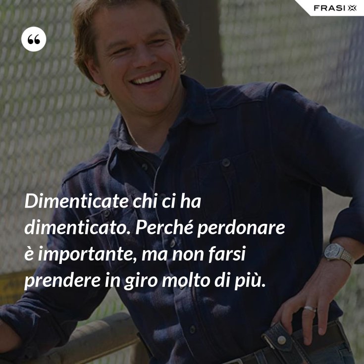 Frasi Su Chi Ti Prende In Giro
