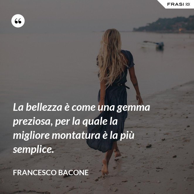 Le frasi sulla semplicità più profonde e belle scritte da ... Le frasi sulla semplicità più profonde e belle scritte da ...