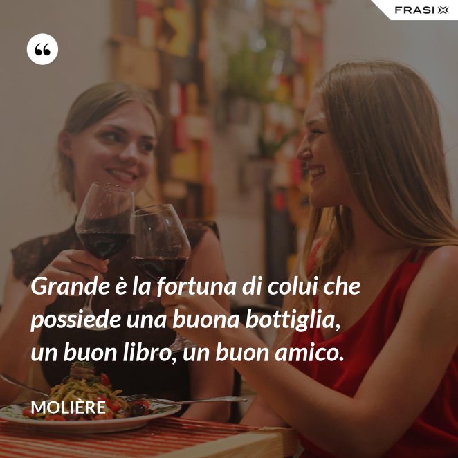 Le Frasi Sul Vino Piu Significative Da Condividere Sui Social