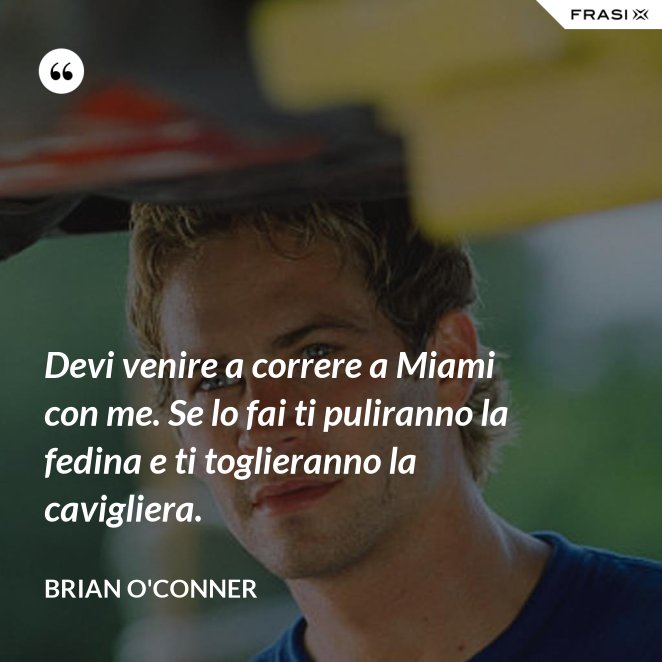 citazioni fast and furious