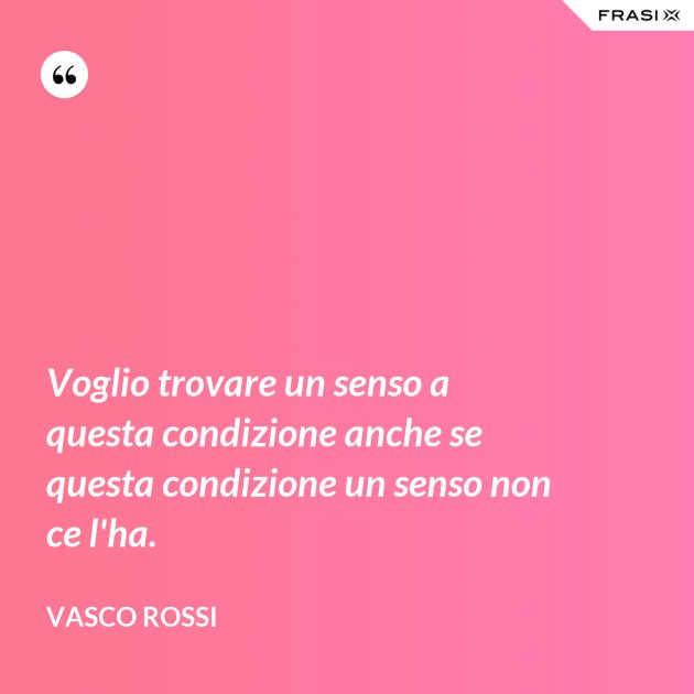 Poster Da Parete Citazioni Vasco Rossi - 'Voglio Trovare Un Senso A Tante Cose' - 42x30 Cm Su Carta Patinata, Senza Cornice