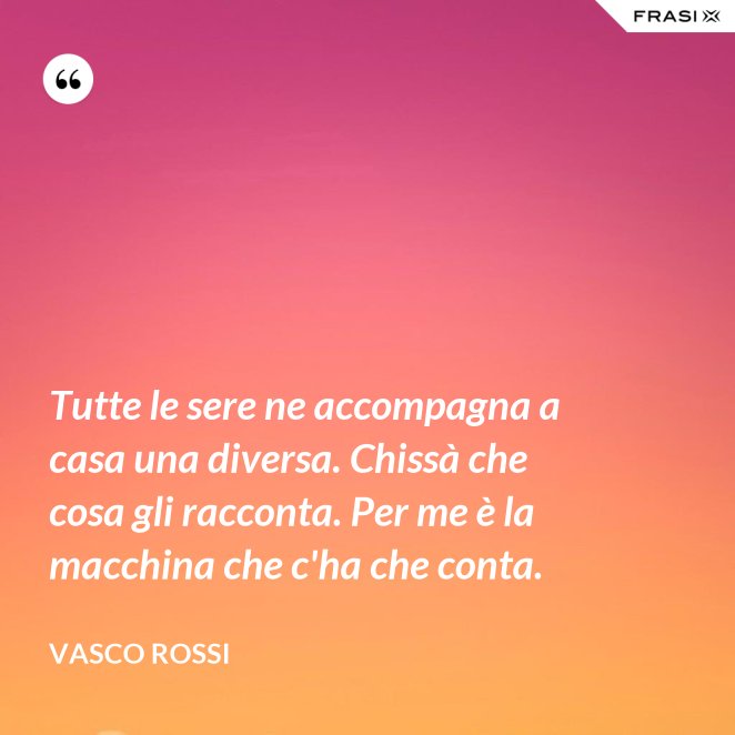 50 Frasi Celebri Dalle Piu Belle Canzoni Di Vasco Rossi