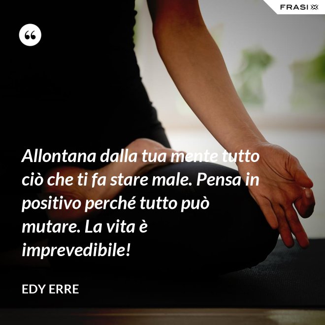 Lasciare Un Lavoro Che Ti Fa Stare Male Allontana dalla tua mente tutto ciò che ti fa stare male. Pensa in