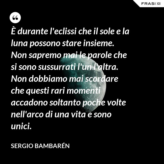 Le Frasi Sull Eclissi Di Luna Piu Significative Da Condividere