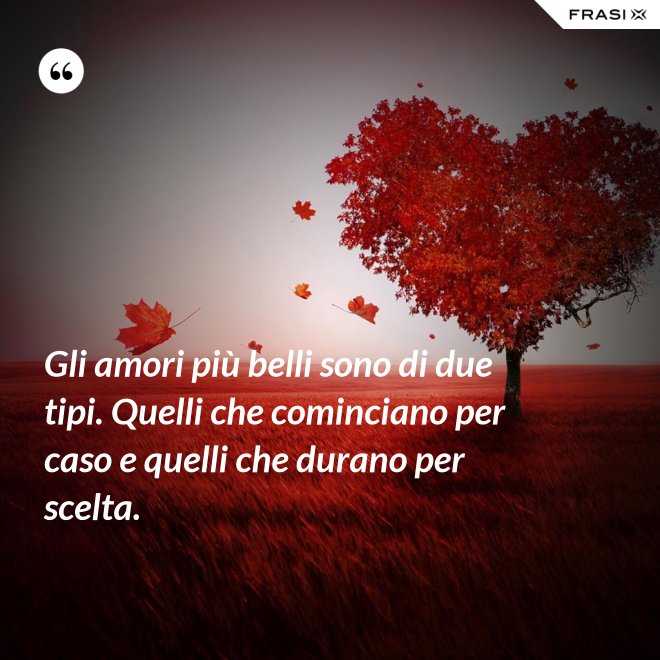 Gli Amori Più Belli Sono Quelli Non Vissuti