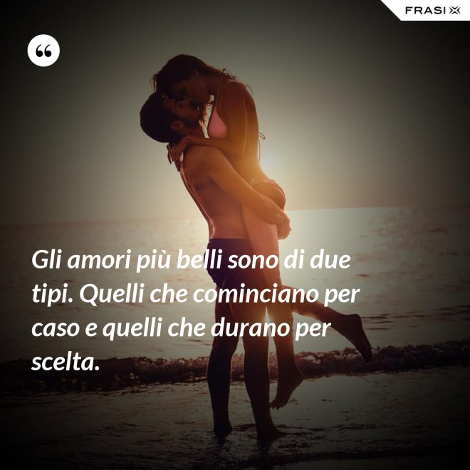 Gli Amori Piu Belli Sono Quelli Non Vissuti