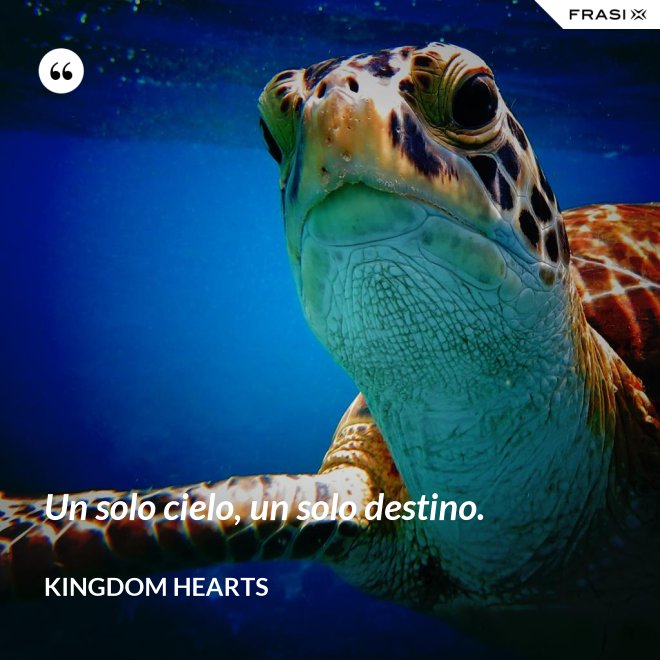 Un solo cielo, un solo destino. - Kingdom Hearts
