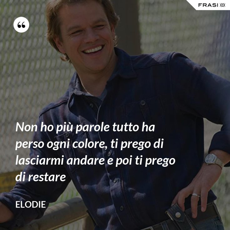 Dove Non Ho Più Parole Inizi Tu