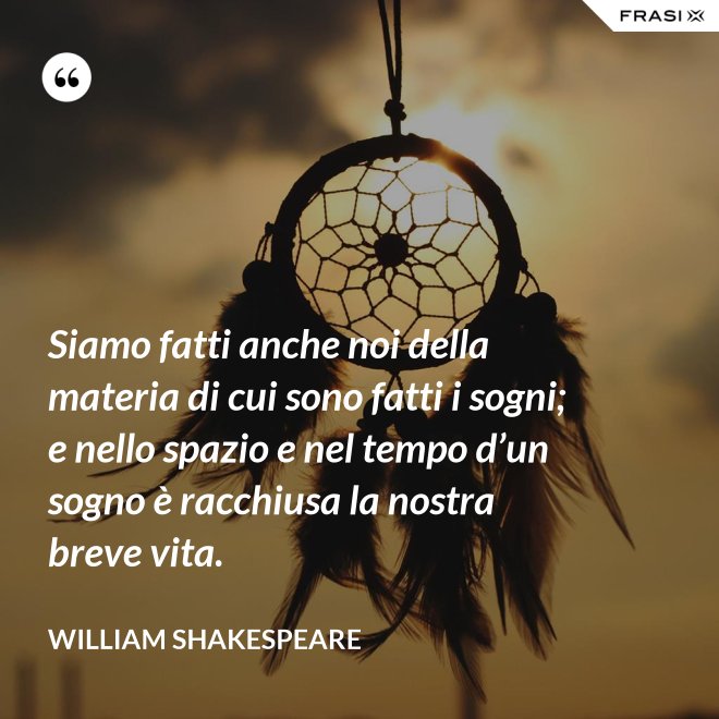 La Materia Di Cui Sono Fatti I Sogni