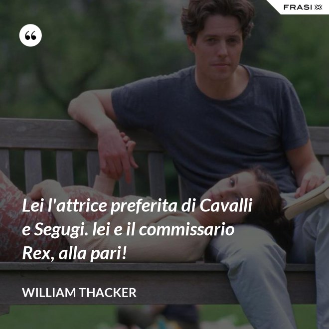Lei l'attrice preferita di Cavalli e Segugi. lei e il commissario Rex, alla pari! - William Thacker