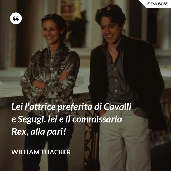 Lei l'attrice preferita di Cavalli e Segugi. lei e il commissario Rex, alla pari! - William Thacker