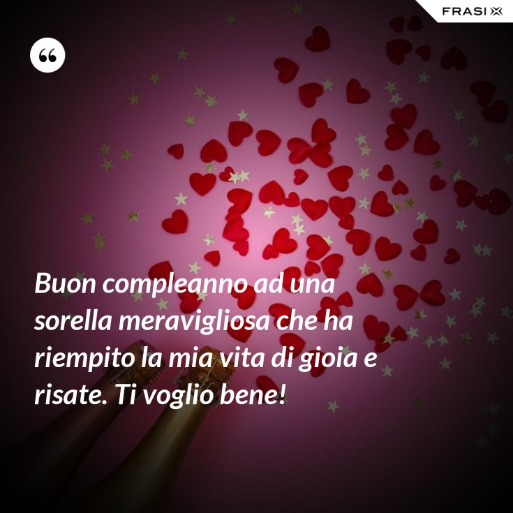 Auguri Di Buon Compleanno Ad Una Sorella
