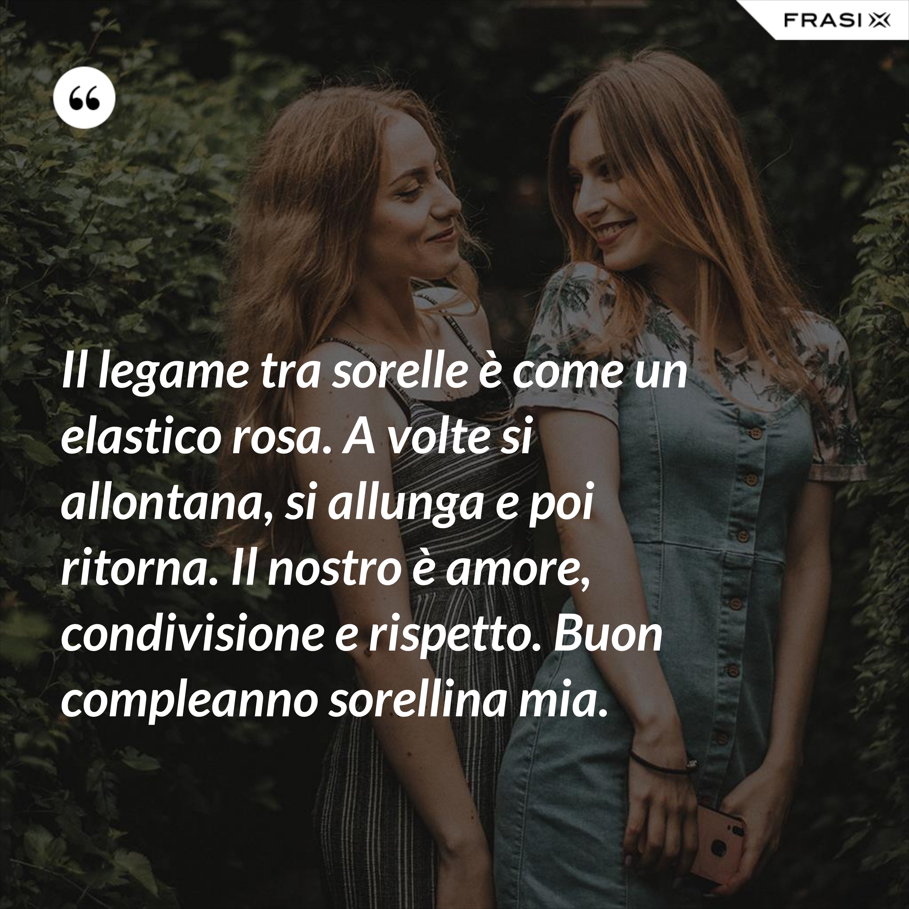 Le Frasi Piu Emozionanti E Belle Per Dire Auguri Sorellina