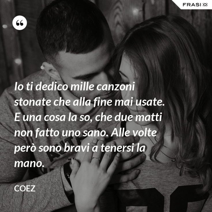 Due Matti Non Fanno Uno Sano