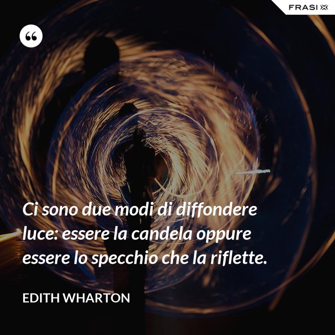 Le frasi sulla luce più ricche di significato scritte da autori vari