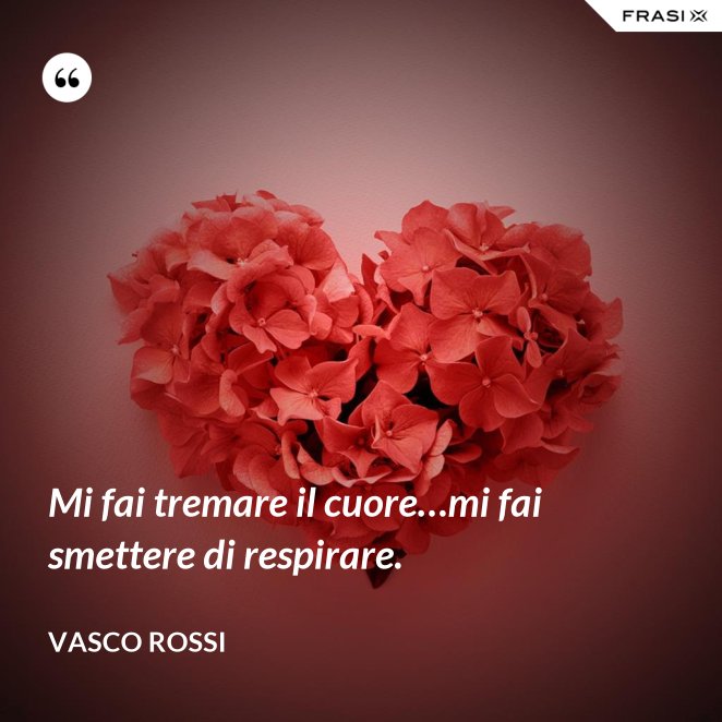 50 Frasi Celebri Dalle Piu Belle Canzoni Di Vasco Rossi