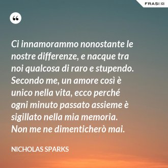 Nicholas Sparks Le Piu Belle Frasi D Amore Tratte Dai Libri