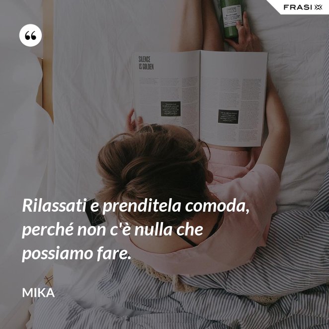 Le Frasi Sul Relax Piu Belle E Significative Da Pubblicare Sui Social