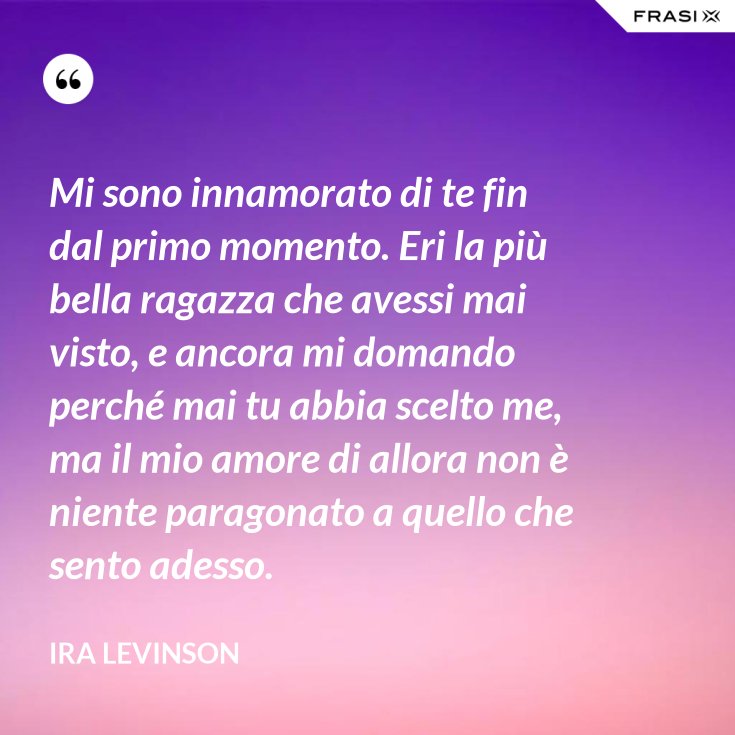 Sai Cosa C'è Che Mi Sono Innamorato Di Te