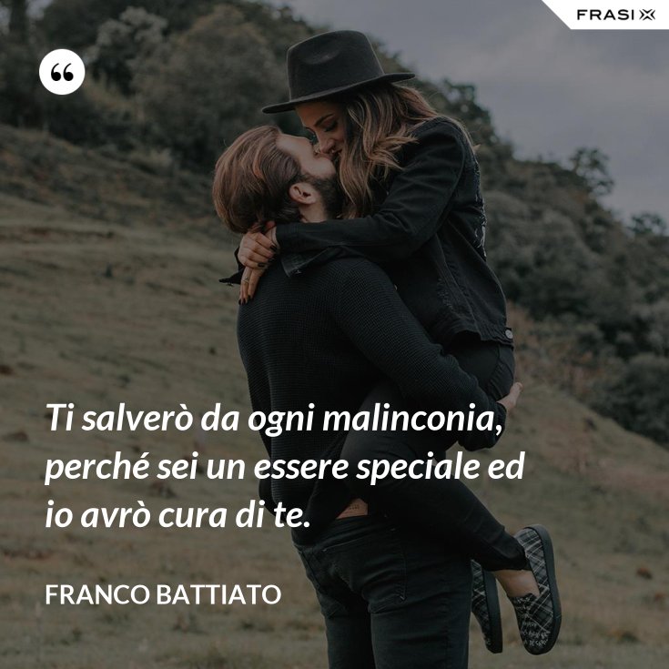 Un Essere Come L Uomo Perché Sei Un Essere Speciale Ed Io Avrò Cura Di Te - Io Odio