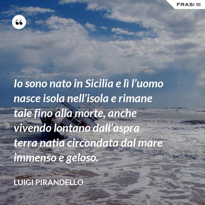 Le Frasi Sulla Sicilia Piu Intense E Vere Da Condividere Sui Social