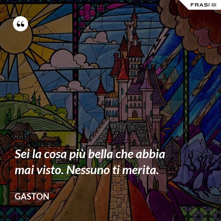 Sei La Cosa Più Bella Che Abbia Mai Visto