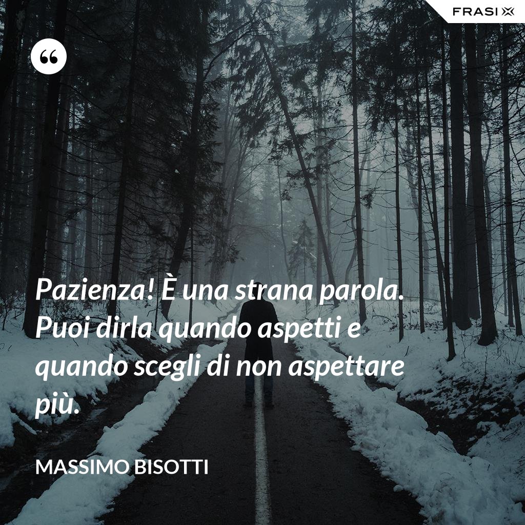 C'è Sempre Qualcosa Di Bello Che Dovrà Arrivare