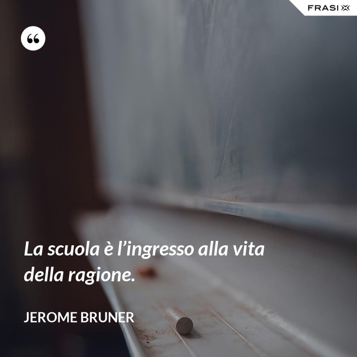 La Scuola E L Ingresso Alla Vita Della Ragione