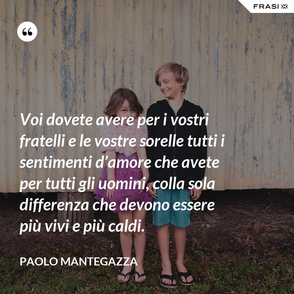 Lettera Per Fratello Che Si Sposa Frasi e citazioni bellissime da dedicare a tuo fratello
