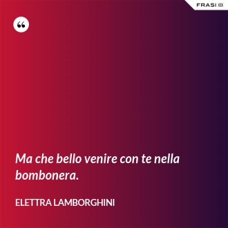 Ma che bello venire con te nella bombonera. - Elettra Lamborghini