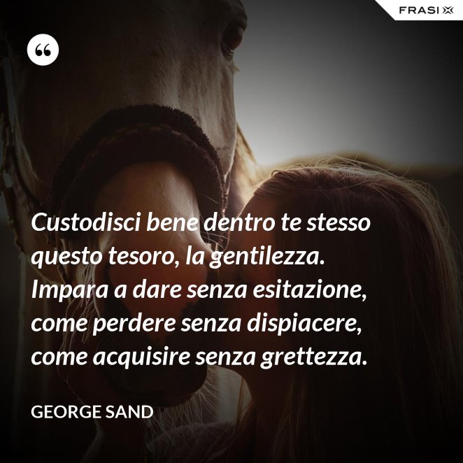 Le Frasi Sulla Gentilezza Piu Belle E Significative